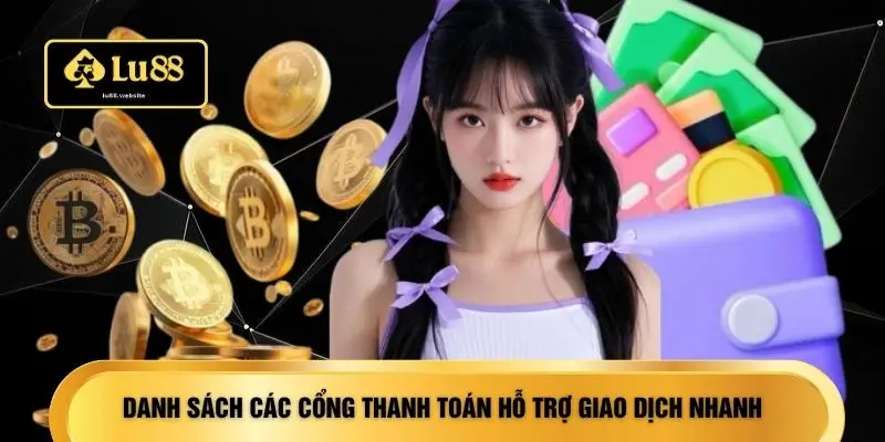 Danh sách các cổng thanh toán hỗ trợ giao dịch nhanh