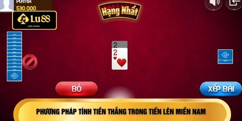 Phương pháp tính tiền thắng trong tiến lên miền Nam